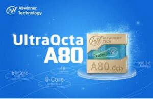 И Allwinner влизат в „осемядрената игра“ с UltraOcta A80, бележат 41k точки в Antutu
