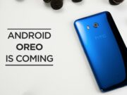 HTC ще обновят HTC 10, HTC U Ultra и HTC U11 до Android 8.0 „Oreo“
