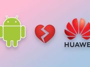 Тръмп каза, Google отсече: Без повече OS и Security Updates за Huawei