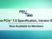 PCI-SIG обяви спецификациите на PCIe 7.0