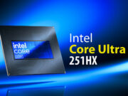 Intel пусна процесора Core Ultra 7 251HX Arrow Lake с 18 CPU ядра и 3 Xe GPU ядра
